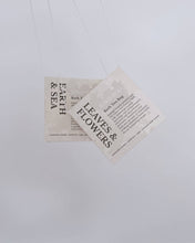 Load image into Gallery viewer, LEAVES AND FLOWERS - W
